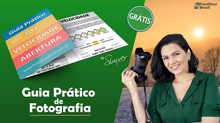 Guia Prático de Fotografia by Simxer - Foto Dicas Brasil